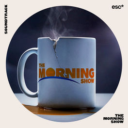 Cover of playlist Soundtrack: The Morning Show