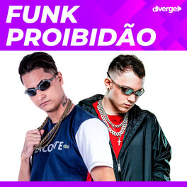 Cover of playlist Funk Proibidão