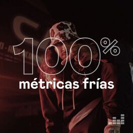 Cover of playlist 100% Métricas Frías