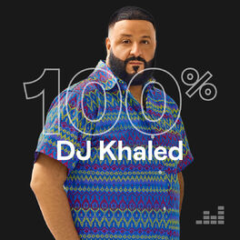 Cover of playlist 100% DJ Khaled