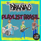 Los Pirañas - Favoritas Brasileras