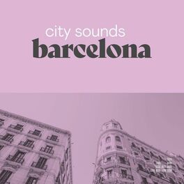 Cover of playlist City Sounds Barcelona