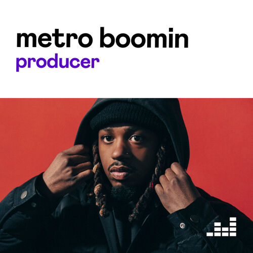 Produced By Metro Boomin Playlist | Listen On Deezer