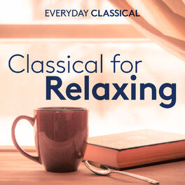 Cover of playlist Classical for Relaxing