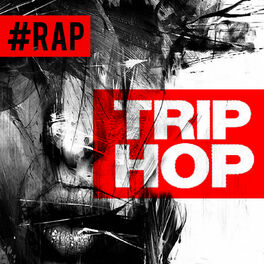 Cover of playlist #RAP - TRIP HOP (Jazzy Hip-hop, Alternative Dub...)