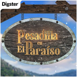 Cover of playlist Pesadilla en El Paraíso, La Casa De Los Secretos