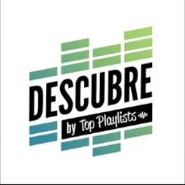 Cover of playlist DESCUBRE by Top Playlists