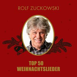 Cover of playlist Rolf Zuckowski | Top 50 Weihnachtslieder