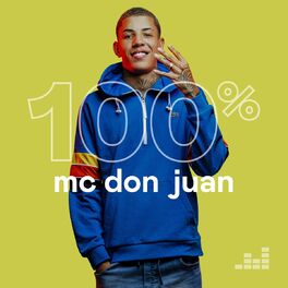 Cover of playlist 100% Mc Don Juan