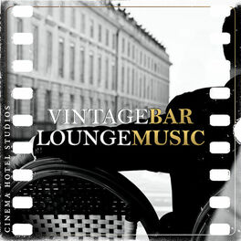 Cover of playlist Vintage Bar Lounge Music  - La Musique du Cinéma