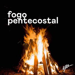 Cover of playlist Fogo Pentecostal 