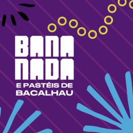 Cover of playlist Bananada e Pastéis de Bacalhau
