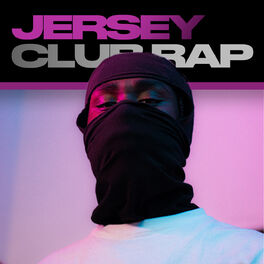 Cover of playlist JERSEY CLUB RAP / JERSEY DRILL / PLAYLIST