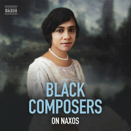 Cover of playlist Black Composers on Naxos