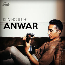 Cover of playlist DRIVING WITH ANWAR