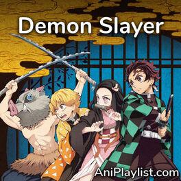 Cover of playlist Kimetsu no Yaiba | opening & ending