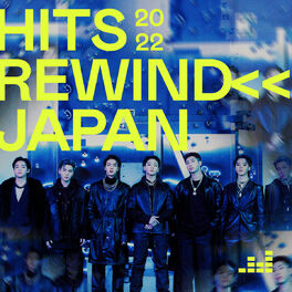 Cover of playlist Hits Rewind Japan 2022