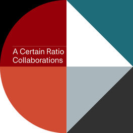 Cover of playlist A Certain Ratio: Collaborations