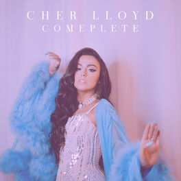 Cover of playlist Cher Lloyd -  Complete Playlist