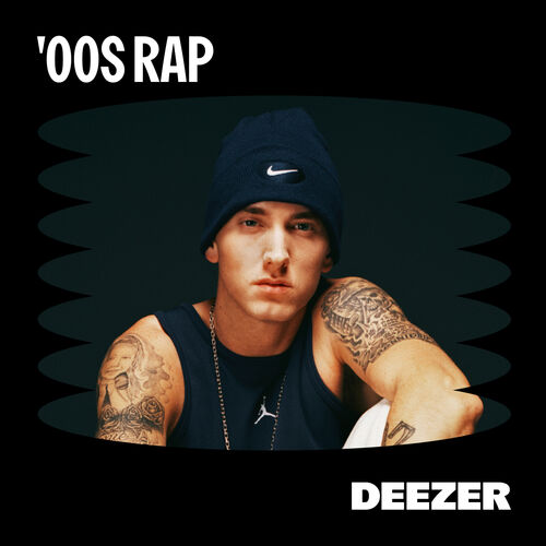 the-best-2000s-rap-songs-playlist-listen-on-deezer