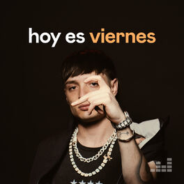Cover of playlist Hoy Es Viernes
