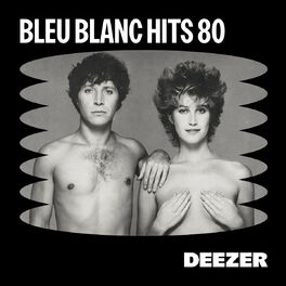 Cover of playlist Bleu blanc hits 80
