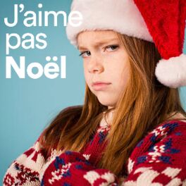 Cover of playlist J'aime pas Noël 2023