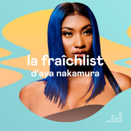 Cover of playlist La Fraîchlist d'Aya Nakamura