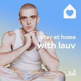 Cover of playlist Stay at Home with Lauv
