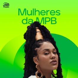 Cover of playlist Mulheres da MPB | MPB Só Mulheres!