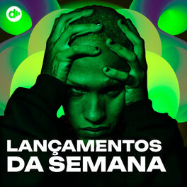 Cover of playlist Lançamentos da Semana | Novidades da Semana