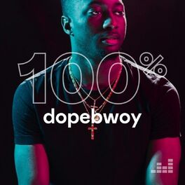 Cover of playlist 100% Dopebwoy