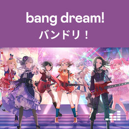 Cover of playlist BanG Dream! バンドリ！