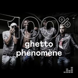 Cover of playlist 100% Ghetto Phénomène