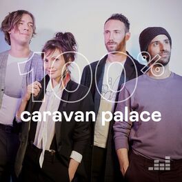 Cover of playlist 100% Caravan Palace