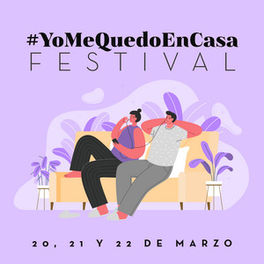 Cover of playlist #YoMeQuedoEnCasaFestival (Playlist Oficial)