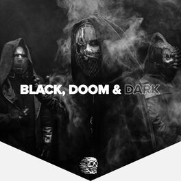 Cover of playlist Black, Doom & Dark