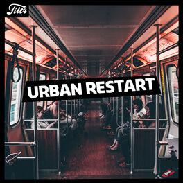 Cover of playlist Urban Restart 🔁 | FILTR