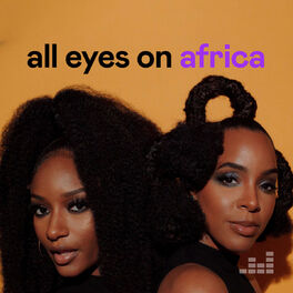 Cover of playlist All Eyes On Africa