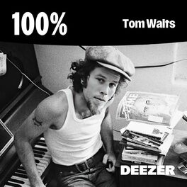 Cover of playlist 100% Tom Waits