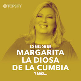 Cover of playlist Lo Mejor de Margarita La Diosa De La Cumbia