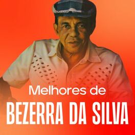 Cover of playlist Bezerra da Silva - As Melhores