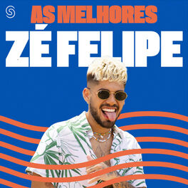 Cover of playlist Zé Felipe - As Melhores