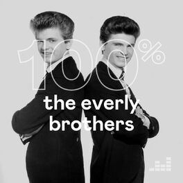Cover of playlist 100% The Everly Brothers