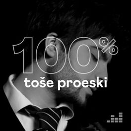 Cover of playlist 100% Toše Proeski