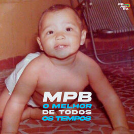 Cover of playlist MPB - O Melhor de Todos os Tempos