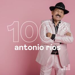 Cover of playlist 100% Antonio Ríos