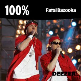 Cover of playlist 100% Fatal Bazooka