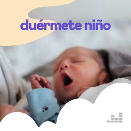 Cover of playlist Duérmete niño