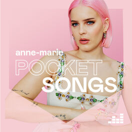 Cover of playlist Pocket Songs by Anne-Marie
